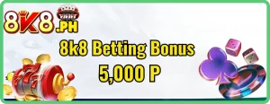 8k8 Betting Bonus