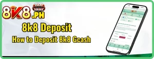 8k8 Deposit