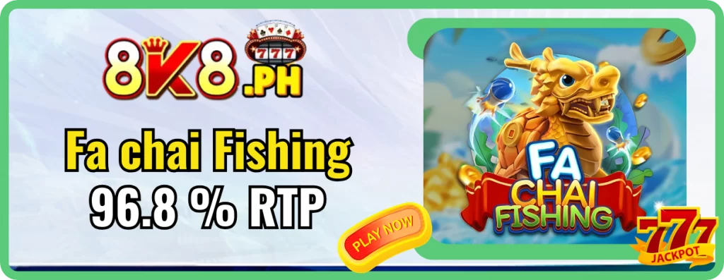 Fachai Fishing: Cast your line and catch your wins! 96.8% RTP available for you! 5 8k8 Fa chai Fishing