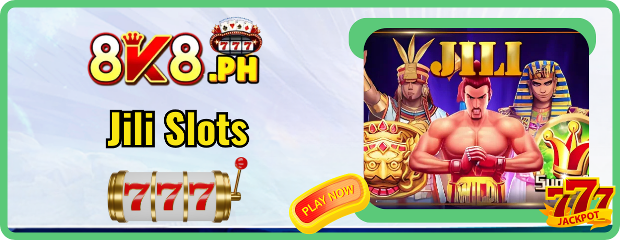 8k8 Jili Slots