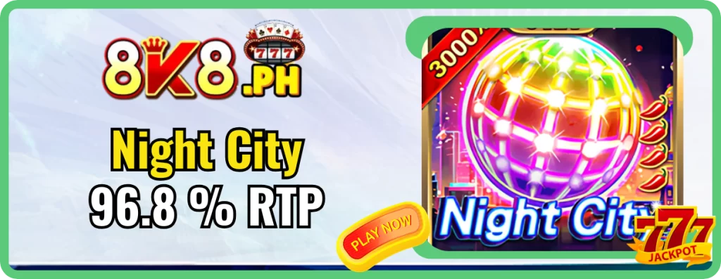 Night City: Experience thrilling high RTP gameplay at 8k8 Slots! 96.8% payout available! 7 8k8 Night City