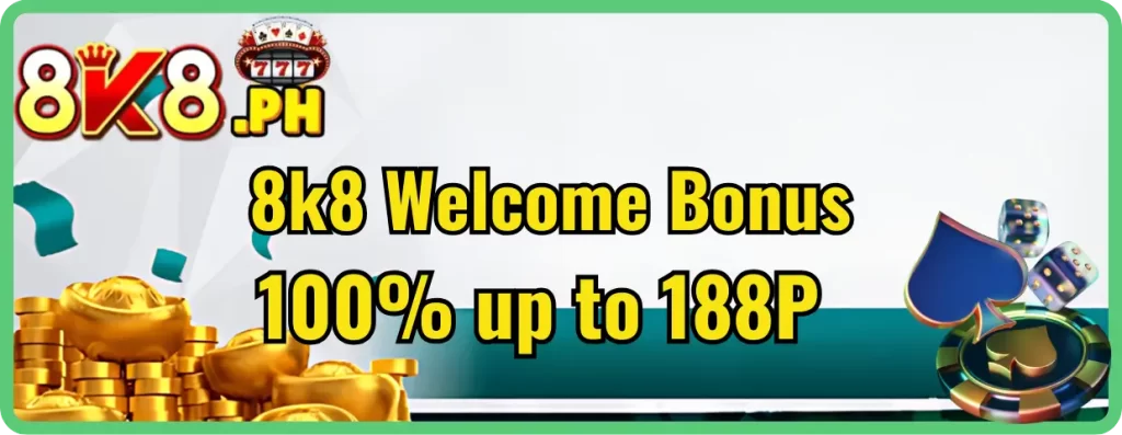 8K8: Double Your Initial Deposit with a 100% Welcome Bonus 6 8k8 Welcome Bonus